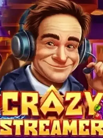 Crazy Streamer