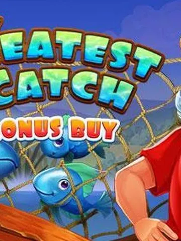 The Greatest Catch Bonus Buy